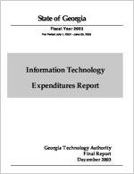 Information technology expenditures report FY 2003 [Dec. 2003]