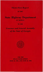 Thirty-first report of the State Highway Department of Georgia to the Governor and General Assembly of the State of Georgia for the fiscal years ending June 30, 1965, and June 30, 1966 [1966]