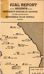 Annual report for 1943-1944 by the regents of the University System of Georgia to his excellency honorable Ellis Arnall governor [June 30, 1944]