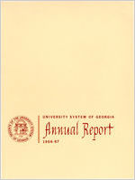 University System of Georgia annual report for fiscal year July 1, 1966 - June 30, 1967 [June 30, 1967]