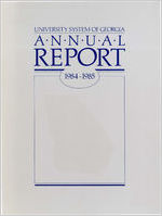 Annual report University System of Georgia for fiscal year July 1, 1984 - June 30, 1985 [June 30, 1985]