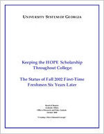 Keeping the HOPE scholarship throughout college: the status of ... first-time freshman six years later [Oct. 23, 2008]