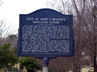 Site of John C. Mason's Dwelling House (Side 1) historical marker