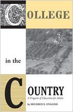 College in the country : a program of education for adults / by Mildred E. English