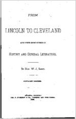 From Lincoln to Cleveland, and other short studies in history and general literature / by Rev. W. J. Scott