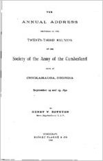 The annual address delivered at the twenty-third reunion of the Society of the Army of the Cumberland held at Chickamauga, Georgia, September 14 and 15, 1892