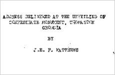 Address delivered at the unveiling of Confederate monument, Thomaston, Georgia, May, 1908; roster of companies going to the War from Upson County