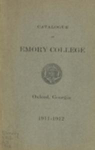 Catalogue of Emory College, Oxford, Georgia, 1911-1912