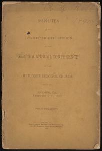 Minutes of the Twenty-Eighth Session of the Georgia Annual Conference of the Methodist Episcopal Church held at Bremen, Ga., February 7-10, 1895