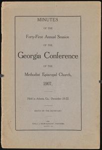 Minutes of the Forty-First Annual Session of the Georgia Conference of the Methodist Episcopal Church, 1907, held in Atlanta, Ga., December 19-22