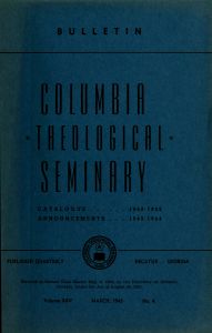 Columbia Theological Seminary Bulletin: Course Catalog 1942-1943 Announcements 1943-1944, 25, number 4, March 1943