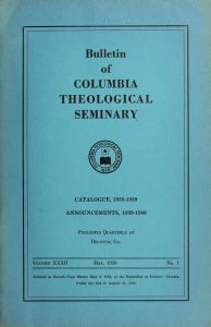 Columbia Theological Seminary Bulletin: Course Catalog 1938-1939 Announcements 1939-1940, 32, number 1, May 1939