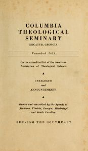 Columbia Theological Seminary Bulletin: Course Catalog 1945-1946 Announcements 1946-1947, 34, number 4, April 1946?
