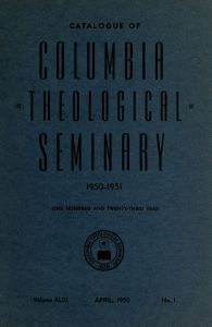 Columbia Theological Seminary Bulletin: Course Catalog 1950-1951, 43, number 1, April 1950