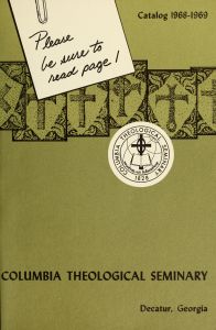 Columbia Theological Seminary Bulletin: Course Catalog 1968-1969, 61, number 2, April 1968