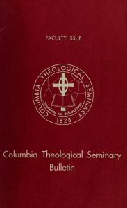Columbia Theological Seminary Bulletin, 58, number 3, July 1965