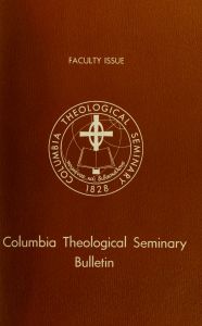 Columbia Theological Seminary Bulletin, 60, number 3, July 1967