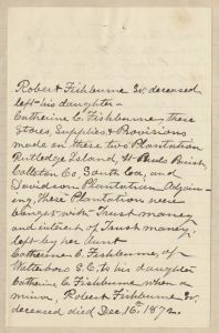 Petition of Catherine C. Fishburne to regain property consisting of two plantations in St. Paul's Parish, Colleton County, South Carolina. This property had been left to her by her father, Robert Fishburne. The petition was signed by Miss Fishburne on February 14, 1901 to be submitted to the United States Court of Claims