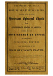 The order for daily morning and evening prayer according to the use of the Protestant Episcopal Church in the Confederate States of America : together with the ante-communion office and a selection of occasional prayers from various offices of the Book of common prayer.
