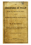 The adventures of Philip on his way through the world : showing who robbed him, who helped him, and who passed him by