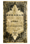A strange story