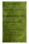 Journal of the proceedings of the General Council of the Protestant Episcopal Church in the Confederate States of America : held in St. Paul's Church, Augusta, Ga. : from Nov. 12th to Nov. 22d, inclusive, in the year of Our Lord, 1862 : with an appendix containing the constitution, a digest of the canons, a list of the clergy, and of the officers of the General Council, etc.