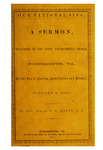 Our national sins : a sermon, delivered in the First Presbyterian Church, Portsmouth, Va., on the day of fasting, humiliation and prayer, January 4, 1861