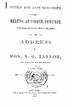 Relief for East Tennessee : meeting at Cooper institute, Thursday evening, March 10, 1864 : address of Hon. N.G. Taylor (late Representative from east Tennessee)