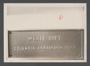 School of Dentistry - Plaque honoring the Columbia Dentaform Corporation