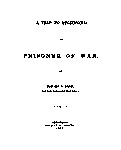 A trip to Richmond as prisoner of war