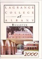 LaGrange College at Albany Bulletin 2000