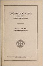 LaGrange College Bulletin, LaGrange, Georgia, Catalogue 1937-1938, Announcements 1938-1939) (Annual Catalogue)