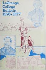 LaGrange, College Bulletin, Catalogue Issue, 1976-1977