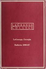 LaGrange College, LaGrange, Georgia, Bulletin 1986-87, College Bulletin, Catalogue Issue