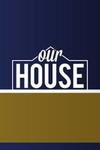 Our House 2015-2016