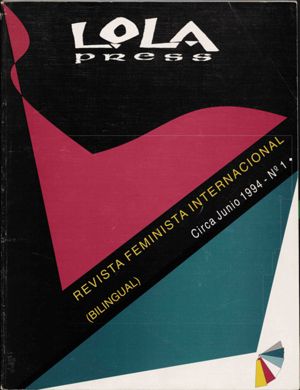 Lola Press publication: Revista Feminista Internacional (bilingual), June 1994