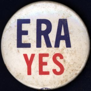 ERA YES [button], circa 1980-1982