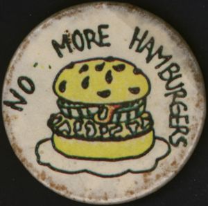 No More Hamburgers [button], circa 1980s