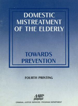 Domestic Mistreatment of the Elderly: Towards Prevention