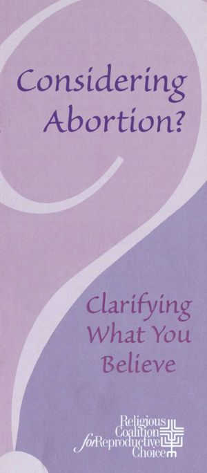 Considering Abortion? Clarifying What You Believe