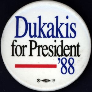 Dukakis for President '88 [button], 1988