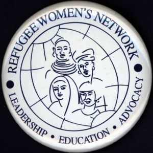 Refugee Women's Network [button], circa 1990s