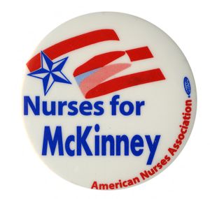 Nurses for McKinney [button], circa 1980s