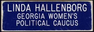 Linda Hallenborg, Georgia Women's Political Caucus [name badge], circa 1980s