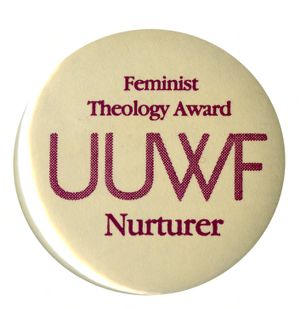 Feminist Theology Award, UUWF Nurturer [button], circa 1980s
