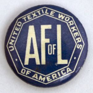 United Textile Workers of America - AF of L [button], circa 1950s