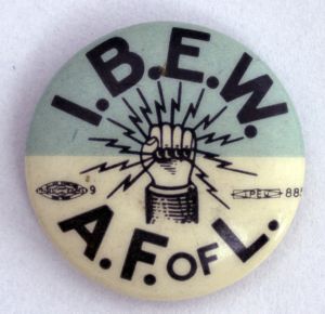 I.B.E.W. - A.F. of L. [button], circa 1950s