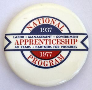 National Apprenticeship Program [button], circa 1977