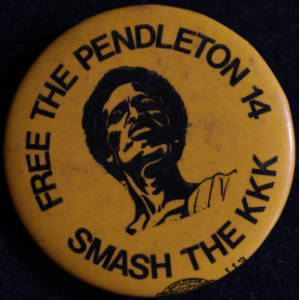 Button: "Free the Pendleton 14, Smash the KKK" [2 of 2]