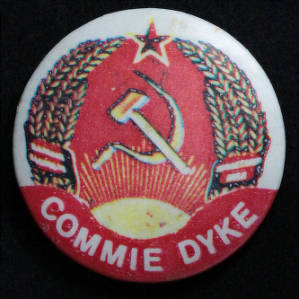 Button: "Commie dyke"